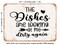 DECORATIVE METAL SIGN - the Dishes Are Looking At Me Dirty Again - 4 - Vintage Rusty Look